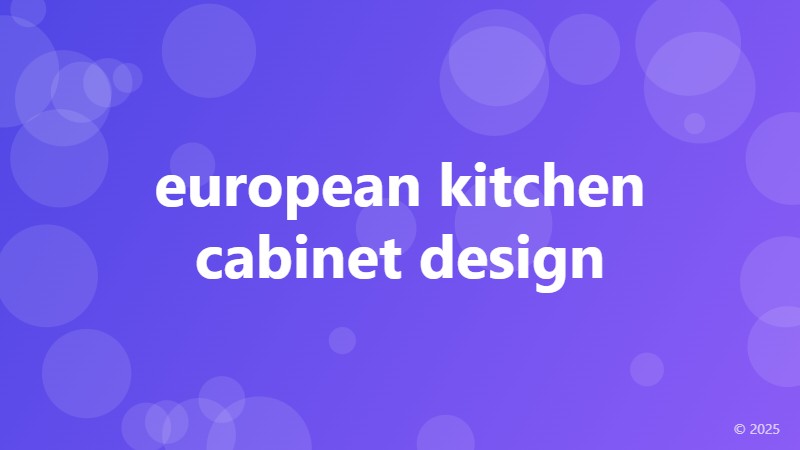 european kitchen cabinet design