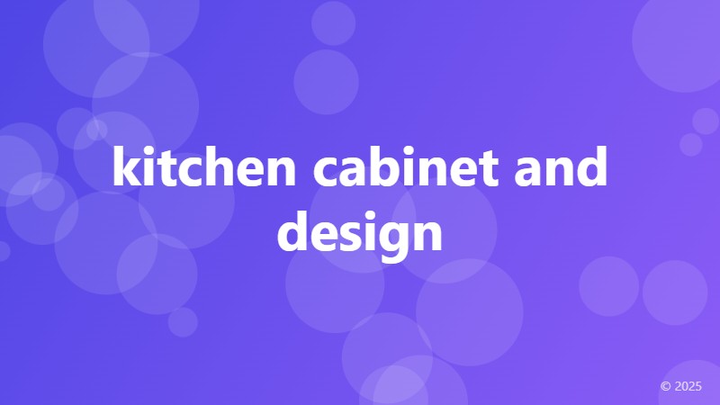 kitchen cabinet and design