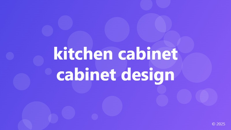 kitchen cabinet cabinet design