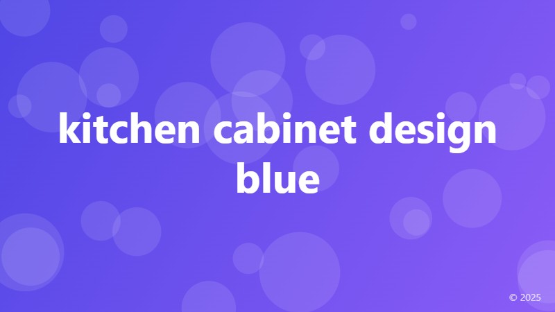 kitchen cabinet design blue