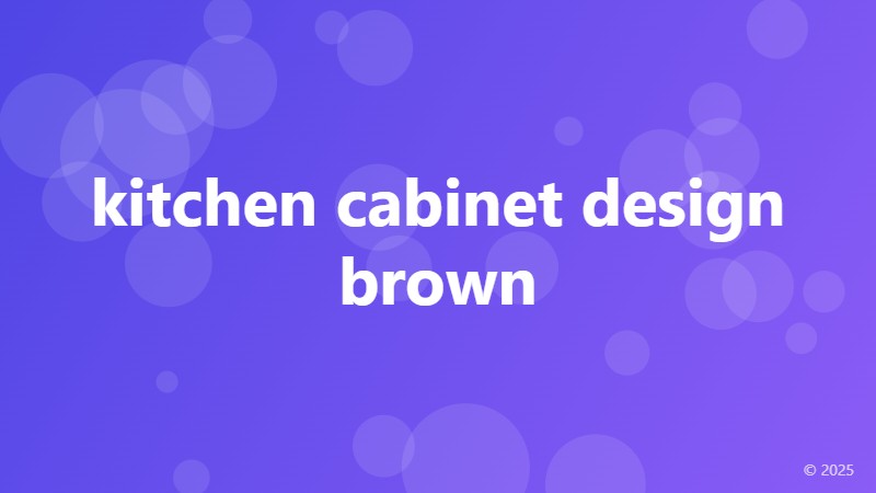 kitchen cabinet design brown