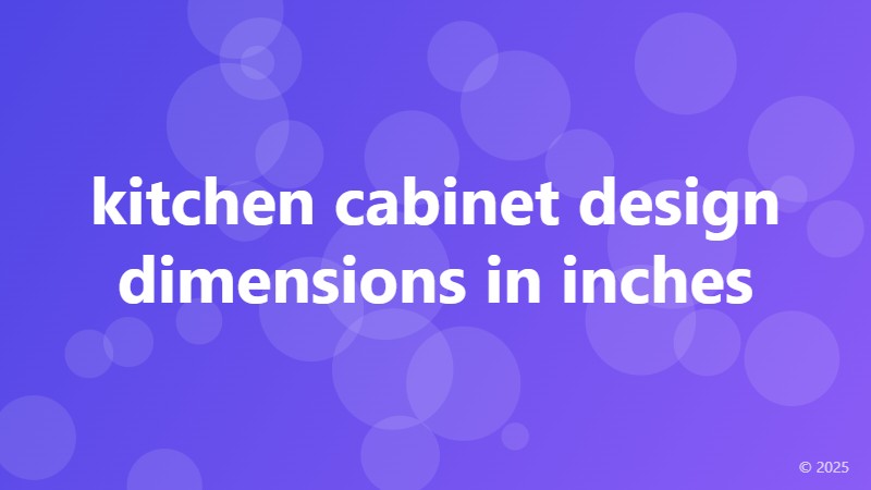 kitchen cabinet design dimensions in inches