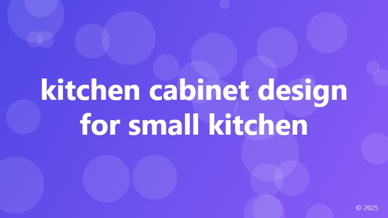 kitchen cabinet design for small kitchen