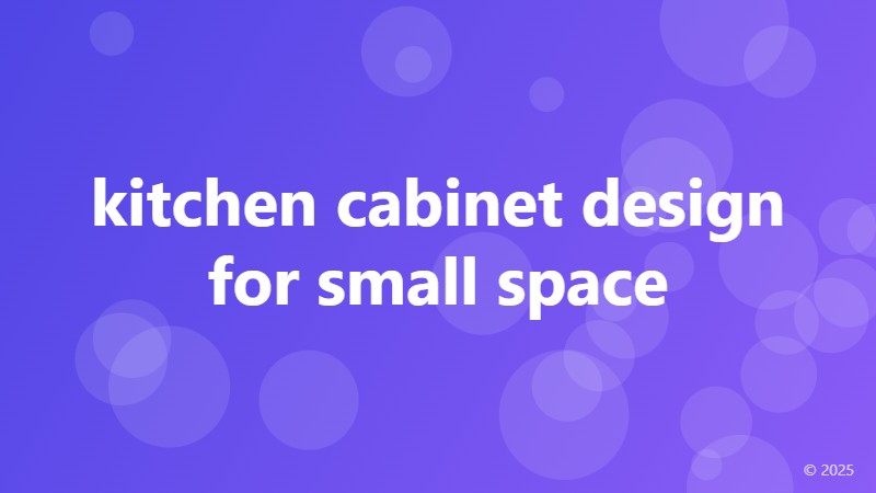 kitchen cabinet design for small space