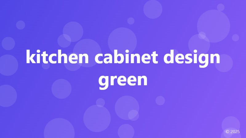 kitchen cabinet design green