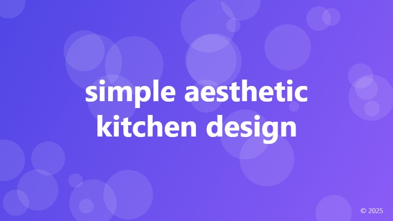 simple aesthetic kitchen design