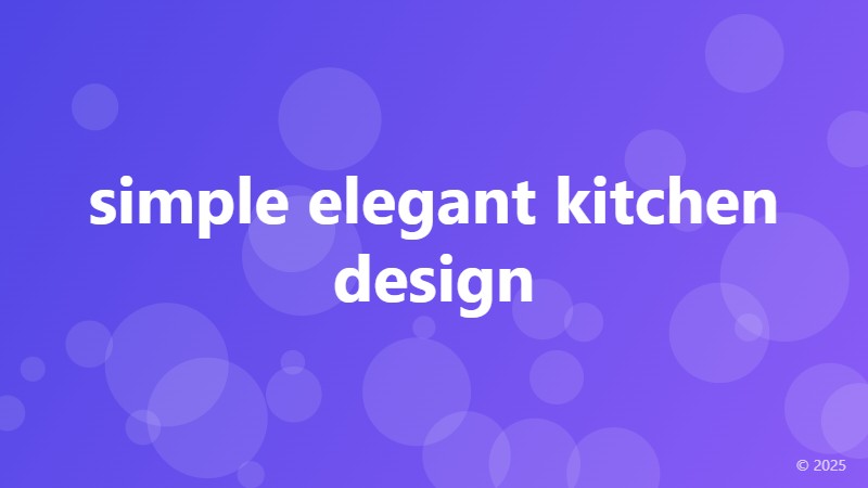 simple elegant kitchen design