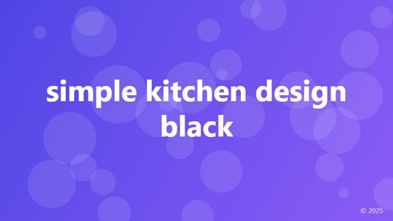 simple kitchen design black