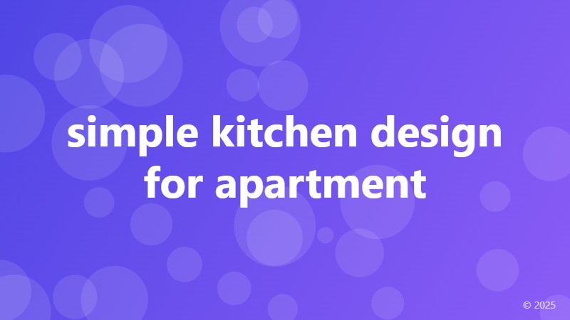 simple kitchen design for apartment