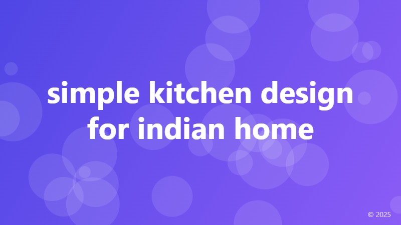 simple kitchen design for indian home