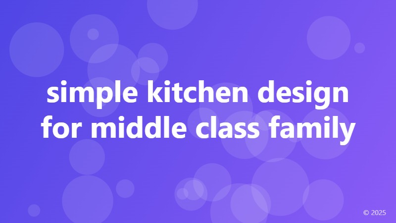 simple kitchen design for middle class family