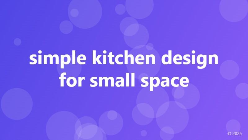 simple kitchen design for small space