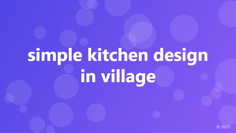 simple kitchen design in village