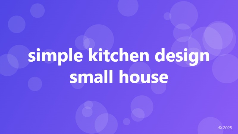 simple kitchen design small house