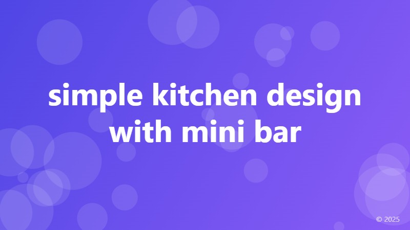 simple kitchen design with mini bar