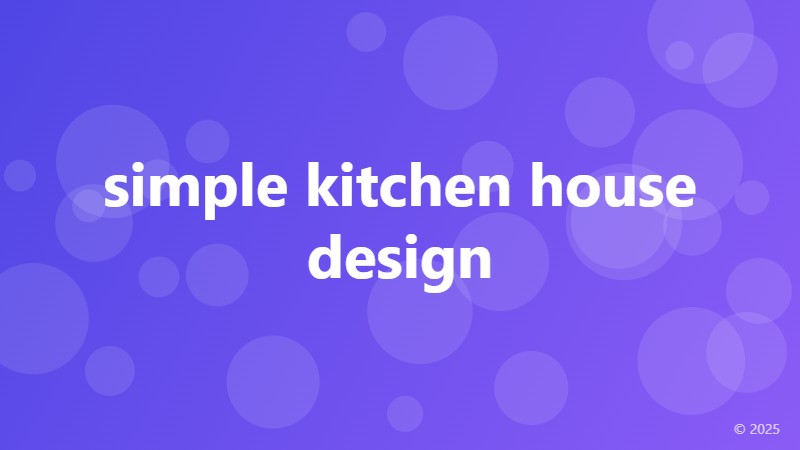 simple kitchen house design