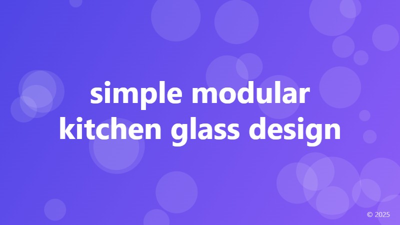 simple modular kitchen glass design