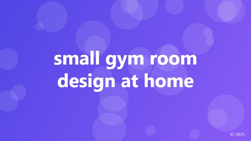 small gym room design at home