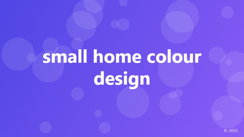 small home colour design