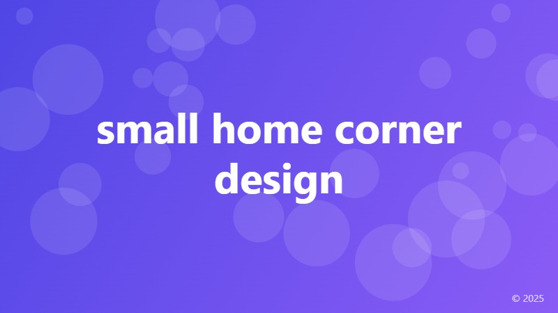small home corner design