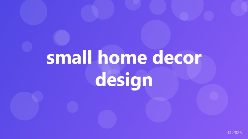 small home decor design