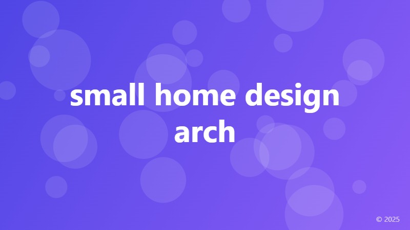 small home design arch