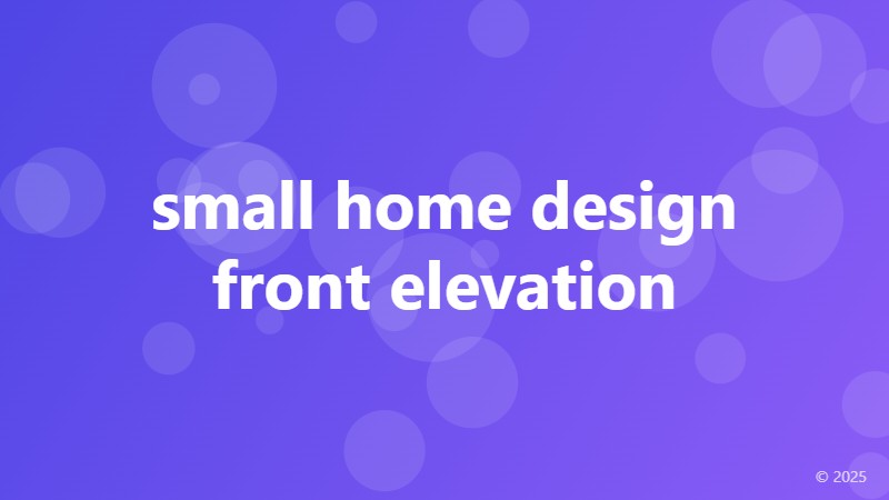 small home design front elevation