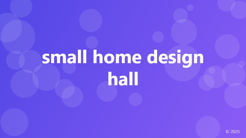 small home design hall