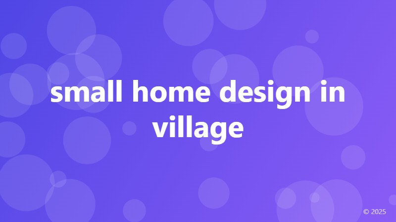 small home design in village