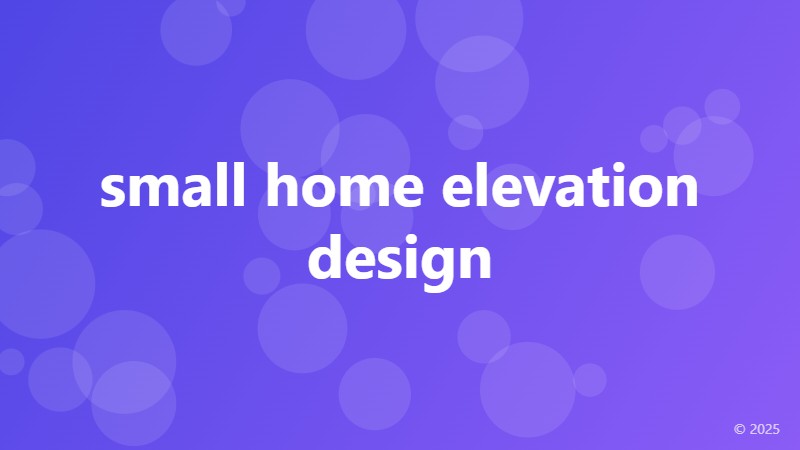 small home elevation design