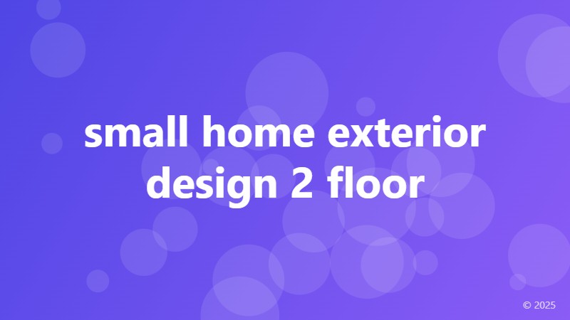 small home exterior design 2 floor