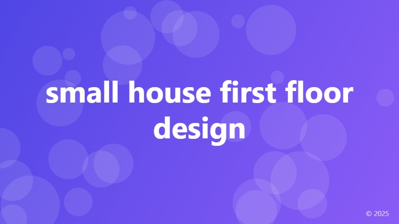small house first floor design