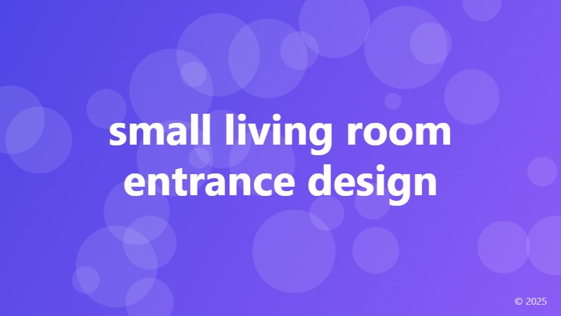 small living room entrance design