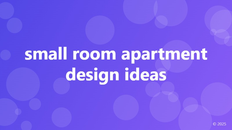 small room apartment design ideas