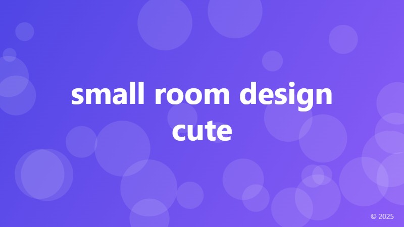 small room design cute