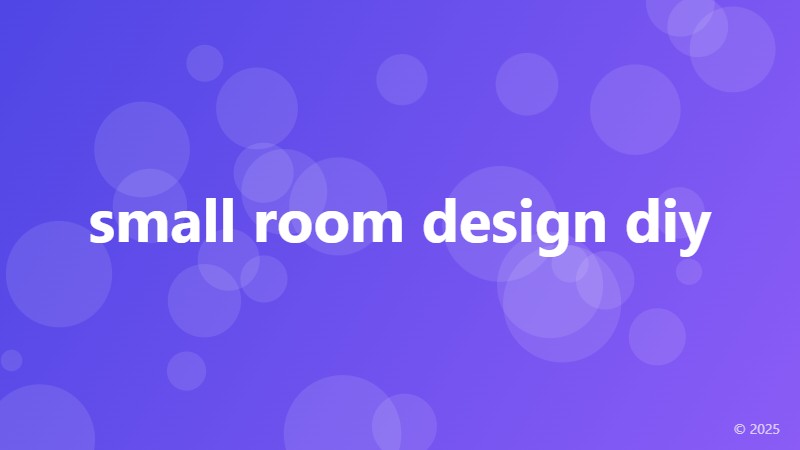 small room design diy