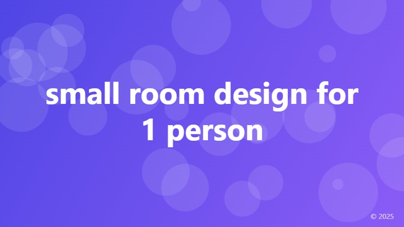 small room design for 1 person