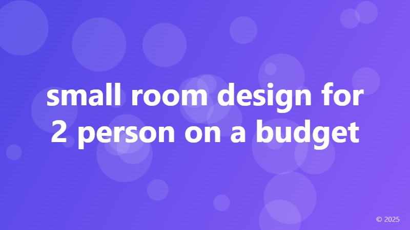 small room design for 2 person on a budget