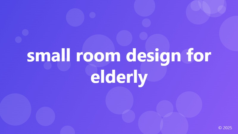 small room design for elderly