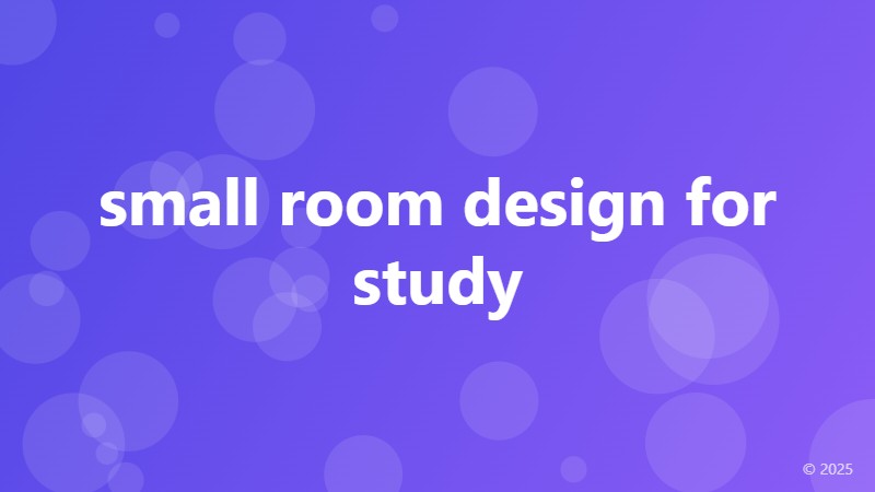 small room design for study