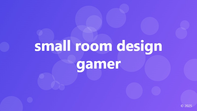 small room design gamer
