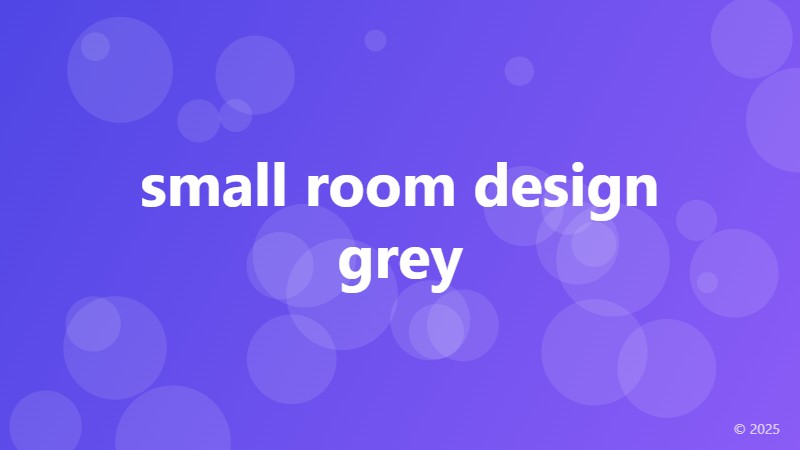 small room design grey