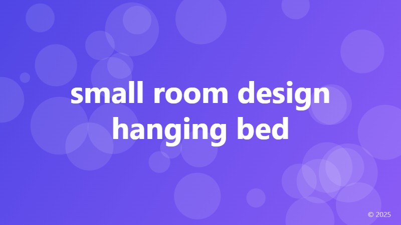 small room design hanging bed