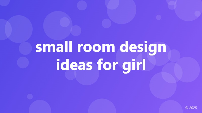 small room design ideas for girl