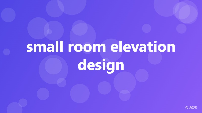 small room elevation design