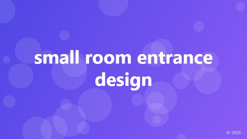 small room entrance design