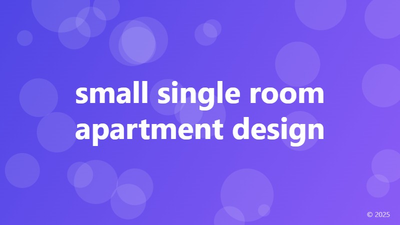small single room apartment design
